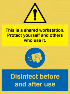 This is a shared workstation. Protect yourself and others who use it. // Disinfect before and after use
